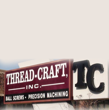 Custom Ball Screw Manufacturing - by Thread Craft, Inc.